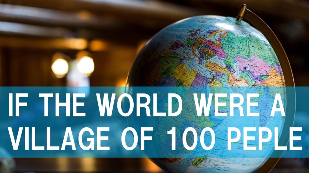 IF the world were a village of 100 people たまブログ🐈